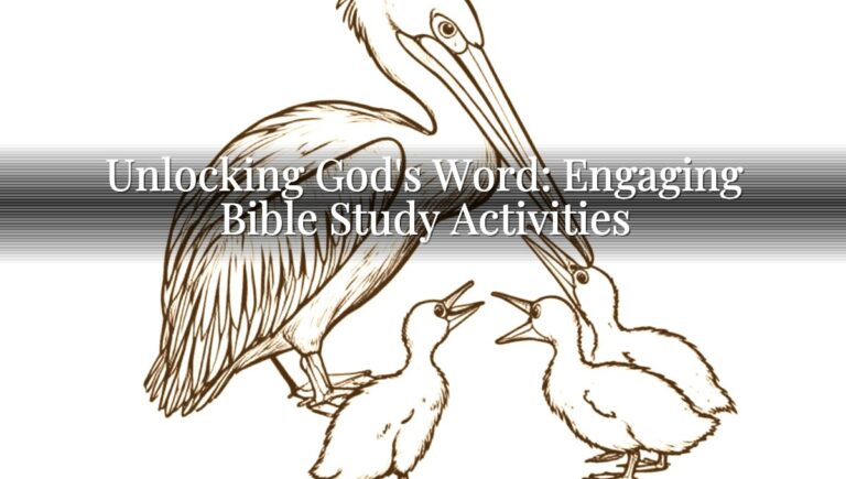 Unlocking God's Word: Engaging Bible Study Activities