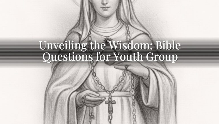 Unveiling the Wisdom: Bible Questions for Youth Group