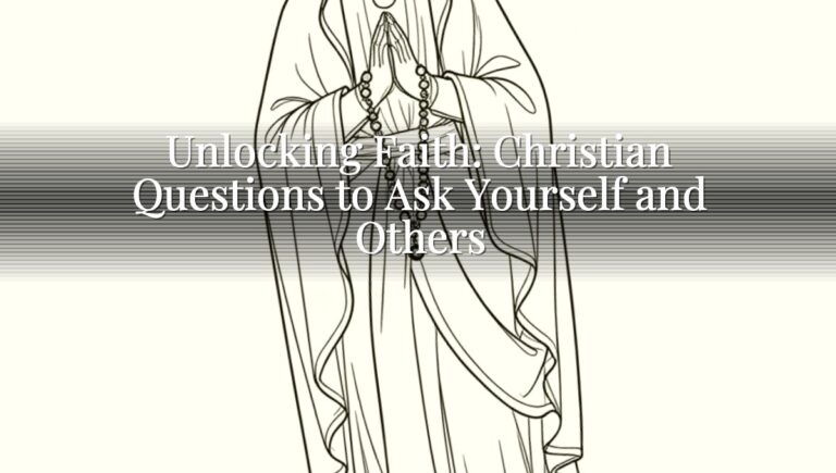 Unlocking Faith: Christian Questions to Ask Yourself and Others