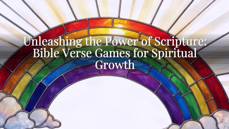 Unleashing the Power of Scripture: Bible Verse Games for Spiritual Growth