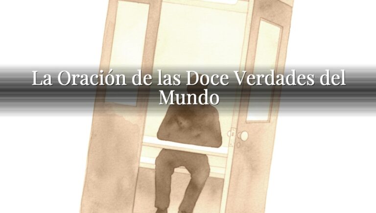 La Oración de las Doce Verdades del Mundo
