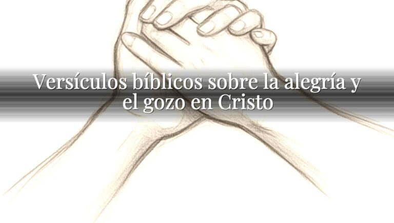 Versículos bíblicos sobre la alegría y el gozo en Cristo