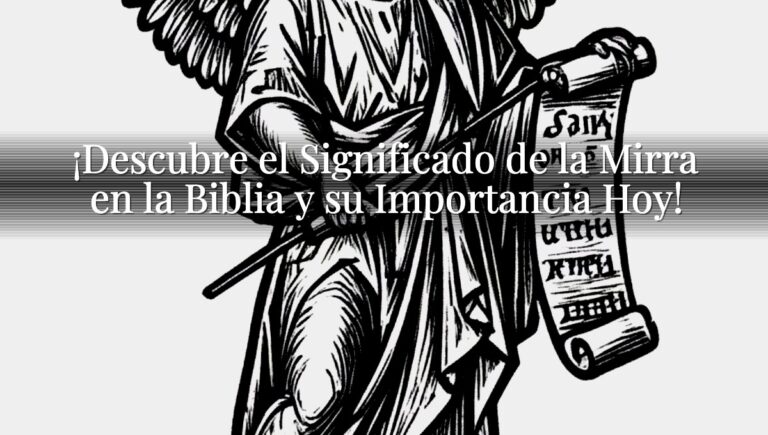 ¡Descubre el Significado de la Mirra en la Biblia y su Importancia Hoy!