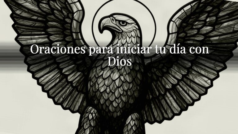 Oraciones para iniciar tu día con Dios
