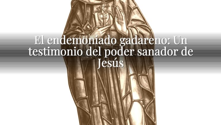 El endemoniado gadareno: Un testimonio del poder sanador de Jesús