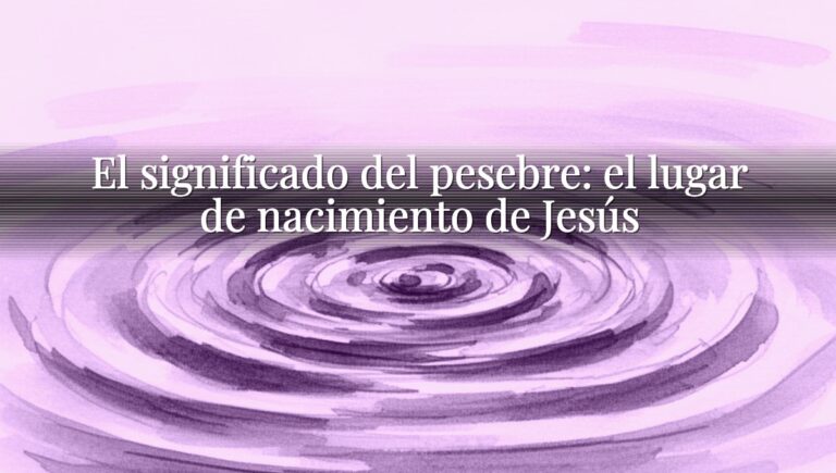 El significado del pesebre: el lugar de nacimiento de Jesús