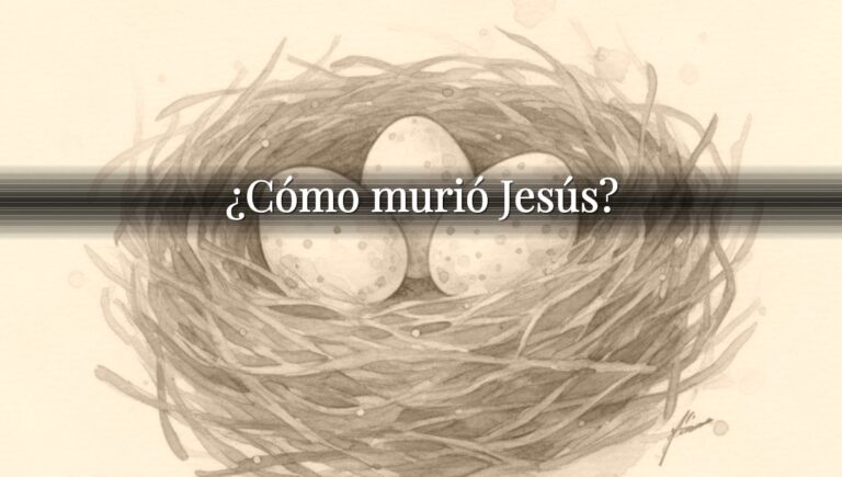 ¿Cómo murió Jesús?